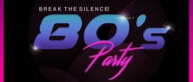 Event-Image for '80's Party Break the Silence'