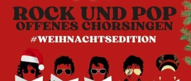 Event-Image for 'Offenes Rock und Pop Chorsingen - Weihnachtsedition'