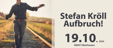 Event-Image for 'Stefan Kröll  Oberhausen  AUFBRUCH!'