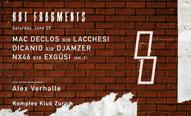 Hot Fragments | Mac Declos & Lacchesi Komplex Klub, Zürich Tickets