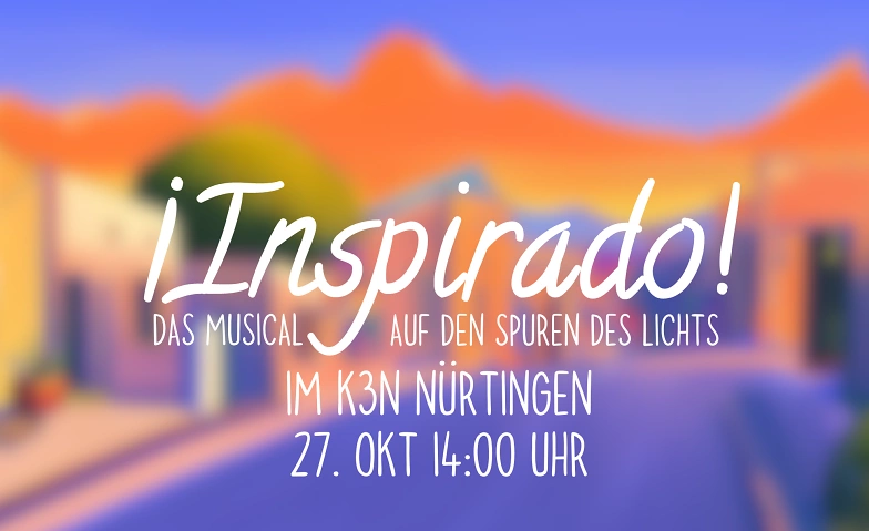 Event-Image for '¡Inspirado! - Auf den Spuren des Lichts'