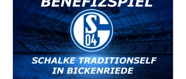 Event-Image for 'Traditionsmannschaft FC Schalke 04 in Bickenriede'