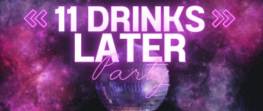 Event-Image for '11DRINKSLATER'