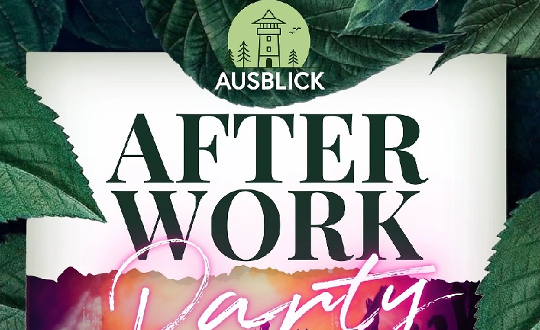 Event-Image for 'After-Work Party im "Ausblick am Wieterturm"'