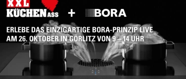 Event-Image for 'BORA live erleben bei XXL KÜCHEN ASS in Görlitz'