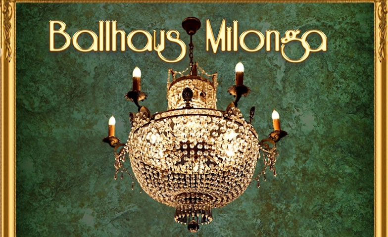 Event-Image for 'Tango - Die Ballhaus Milonga'