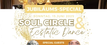 Event-Image for 'Soul Circle & Ecstatic Dance No. 10 - Jubiläums-Special -'