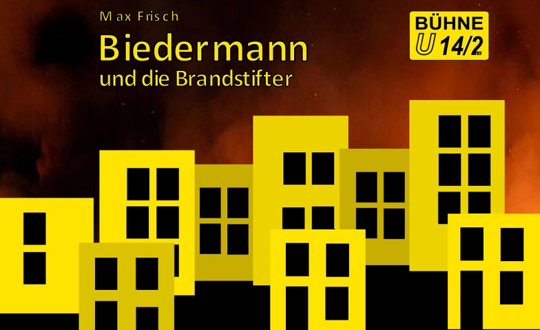 Event-Image for 'Bühne U14/2 - Biedermann und die Brandstifter von Max Frisch'