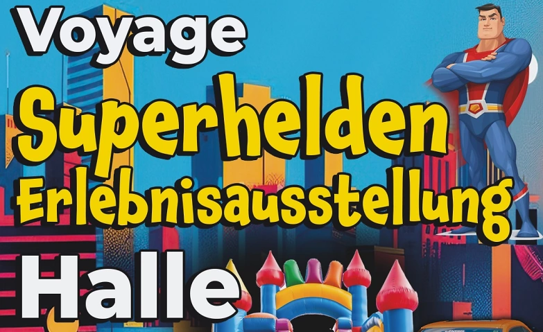 Event-Image for 'SUPERHELDEN ERLEBNISAUSSTELLUNG HALLE (SAALE)'