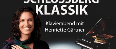 Event-Image for 'Schlossberg Klassik – Klavierabend mit Henriette Gärtner'