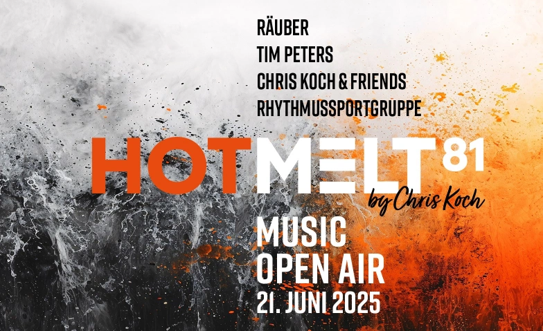 Event-Image for 'HOTMELT81 Music Open Air'