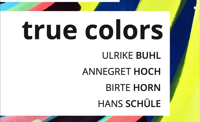 Event-Image for 'true colors - Gruppenausstellung'