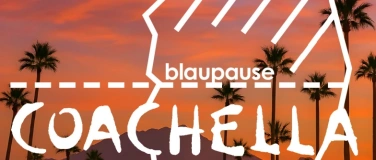 Event-Image for 'Blaupause Sommerparty Coachella'