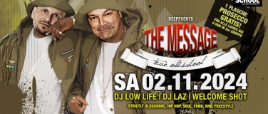 Event-Image for 'The Message ILove Oldschool Ü30 with DJ LOW Life & Laz @ BOA'