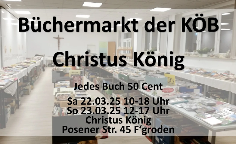 B&uuml;chermarkt der K&Ouml;B Christus K&ouml;nig Tickets