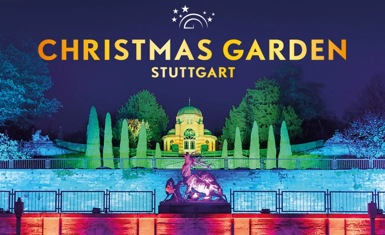 CHRISTMAS GARDEN STUTTGART 2024/2025 ${singleEventLocation} Tickets