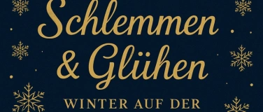 Event-Image for 'Schlemmen & Glühen - All Inclusive'