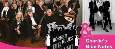 Event-Image for 'Börner Blues Big-Band & Charlie’s Blue Notes'