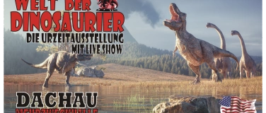 Event-Image for 'Welt der Dinosaurier Expo - Dachau Mehrzweckhalle'