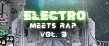 Event-Image for 'ELECTRO MEETS RAP VOL.3'