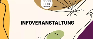 Event-Image for 'FoodHub Schwabing Infoveranstaltung'