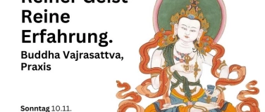 Event-Image for 'Reiner Geist - Reine Erfahrung. Buddha Vajrasattva Praxis'