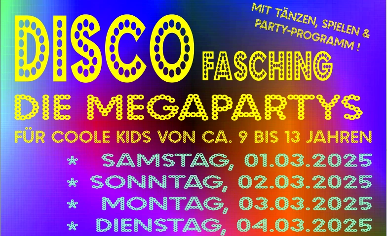 Disco-Faschingsparty f&uuml;r Kids von ca. 9 bis 13 Jahren ${singleEventLocation} Tickets