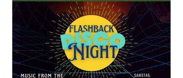 Event-Image for 'Flashback Disco Night - music from the 80s, 90s & 2000s'