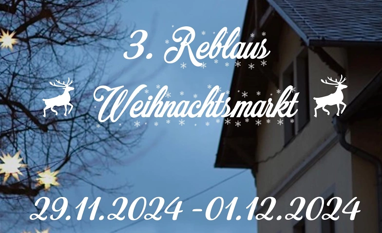 Event-Image for '3. Reblaus Weihnachtsmarkt mit kulinarischen Highlights'