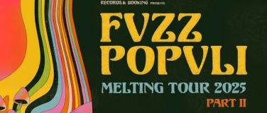 Event-Image for 'Fvzz Popvli (Heavy Psych from Italy)  Support: Peach Melba'