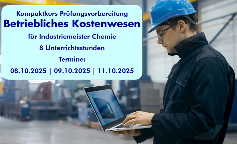 Betriebliches Kostenwesen f&uuml;r Industriemeister Chemie kompak Tickets