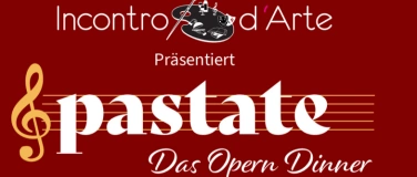 Event-Image for 'Pastate - das Operndinner 2025 (Valentines Day'