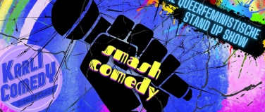 Event-Image for 'Smash Comedy - die queerfeministische Stand Up Show'