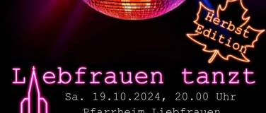 Event-Image for 'Liebfrauen tanzt - Herbstedition'