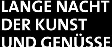 Event-Image for 'Lange Nacht der Kunst und Genüsse'