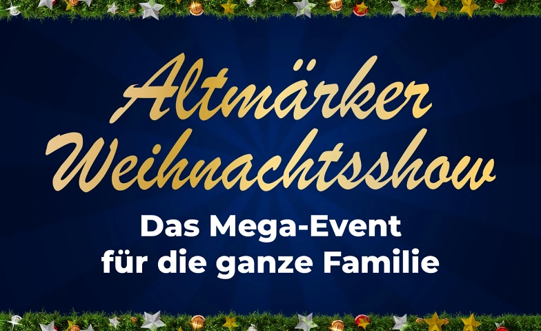 4. Altm&auml;rker Weihnachtsshow Stendal ${singleEventLocation} Tickets