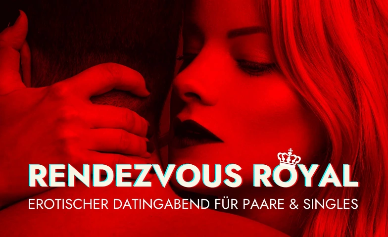 Event-Image for 'Rendezvous Royal'