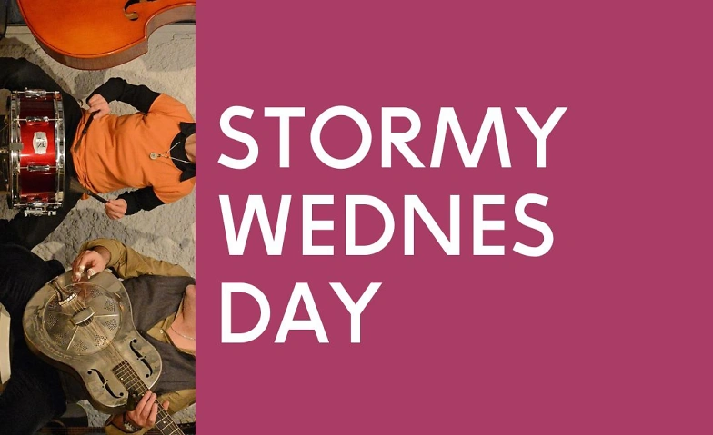 Event-Image for 'Stormy Wednesday'