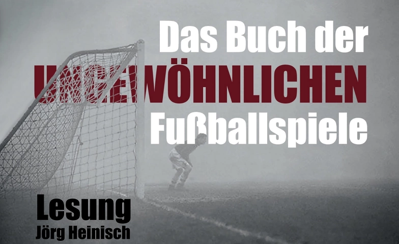 Event-Image for 'Lesung „Das Buch der ungewöhnlichen Fußballspiele“'