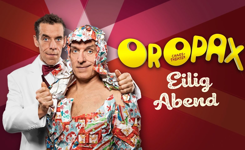 Event-Image for 'Oropax "Eilig Abend" (Weihnachtscomedy)'