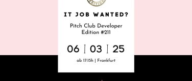 Event-Image for 'Pitch Club Developer Edition #211 - Frankfurt'