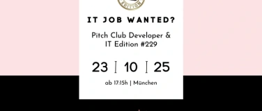 Event-Image for 'Pitch Club Developer & IT Edition #229 - München'