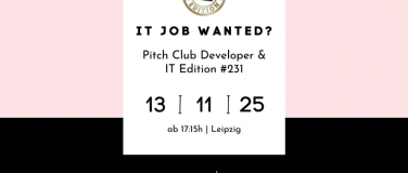 Event-Image for 'Pitch Club Developer & IT Edition #231 - Leipzig'