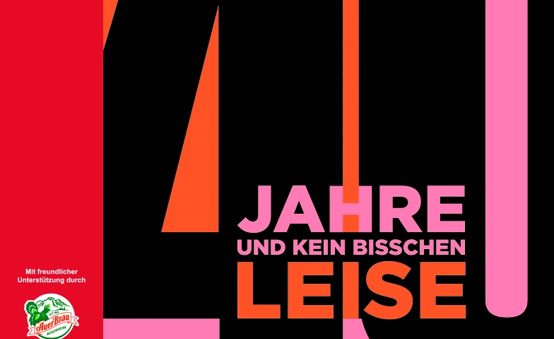 40 Jahre und kein bisschen leise - TAM-OST Faschingsshow ${singleEventLocation} Tickets