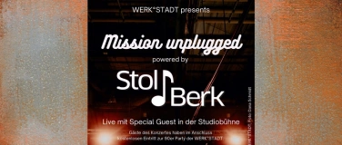 Event-Image for 'MISSION UNPLUGGED powered by STOLBERK'