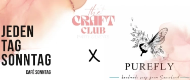 Event-Image for 'TheCraftClub x Purefly x Café Sonntag'