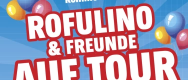 Event-Image for 'Rofulino & Freunde Tour 2024 in Gründau'