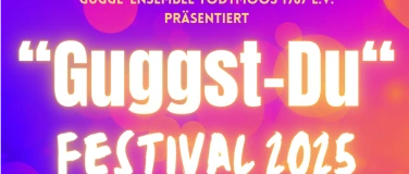 Event-Image for '"Guggst-Du" Festival 2025'