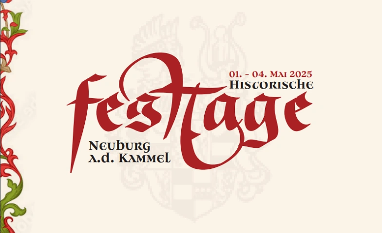 Historische Festtage Neuburg/Kammel 2025 Gruppentickets Tickets