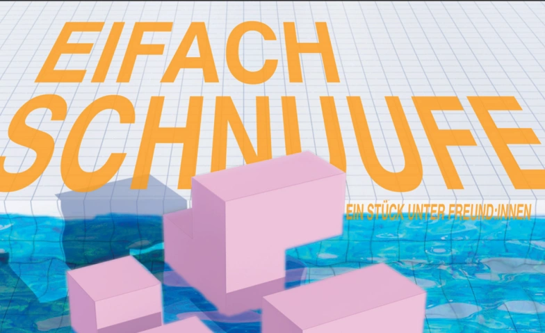 Eifach Schnuufe - Ein St&uuml;ck unter Freund:innen - JTW 2025 Billets